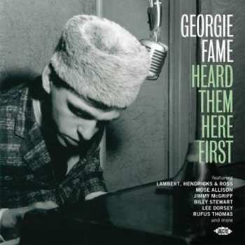 Various: Georgie Fame Heard Them Here First