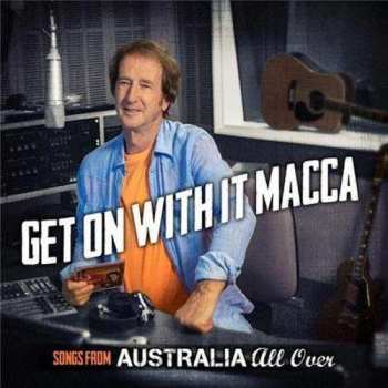 Album Various: Get On With It Macca - Songs From Australia All Over