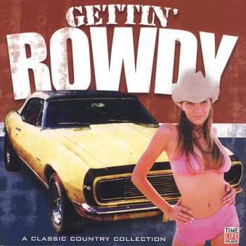Album Various: Gettin' Rowdy