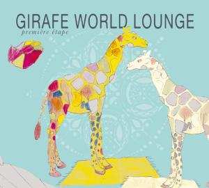 Various: Girafe World Lounge
