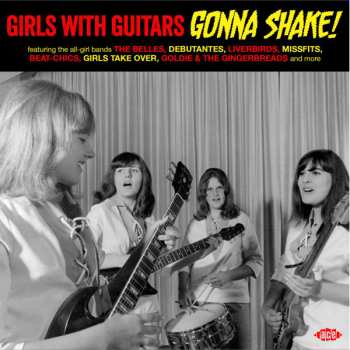 Album Various: Girls With Guitars Gonna Shake