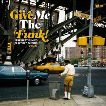 Album Various: Give Me The Funk! The Best Funky-Flavored Music Vol.4