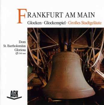 Album Various: Glocken Der Kirchen In Frankfurt / Main