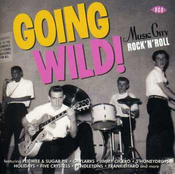 Album Various: Going Wild! Music City Rock 'n Roll