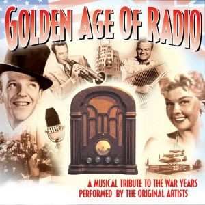 Album Various: Golden Age Of Radio