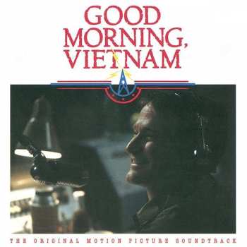 Album Various: Good Morning, Vietnam - The Original Motion Picture Soundtrack