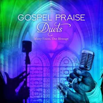 CD Various: Gospel Praise Duets - Many Voices, One Message 399588