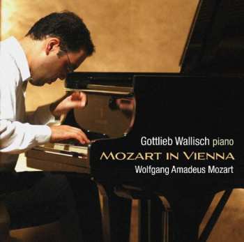 SACD Gottlieb Wallisch: Mozart In Vienna 456859