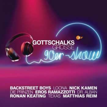 Album Various: Gottschalks Grosse 90er Show
