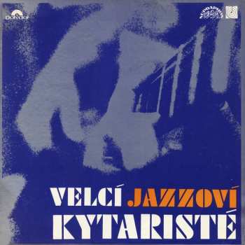 LP Various: Velcí Jazzoví Kytaristé 434022