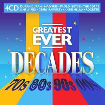Album Various: Greatest Ever Decades 70s 80s 90s 00s