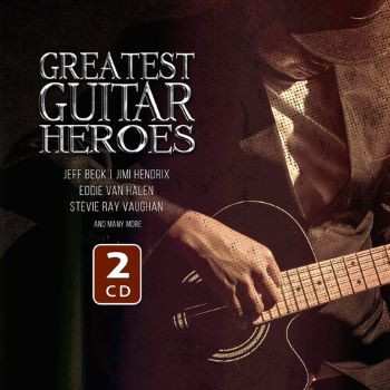 Album Various: Greatest Guitar Heroes