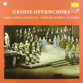 LP Various: Grosse Opernchöre = Veľké Operné Zbory 117494