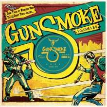 CD Various: Gunsmoke Volume 5 & 6 - Dark Tales Of Western Noir From The Ghost Town Jukebox 521081