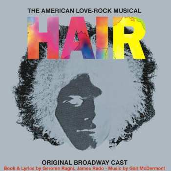 CD Various: Hair - The American Love-Rock Musical (Original Broadway Cast)