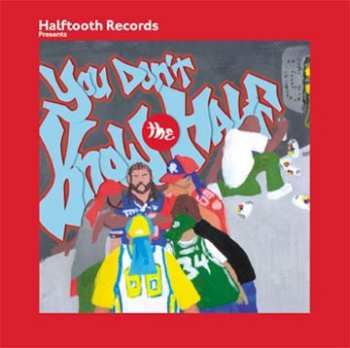 CD Various: Halftooth Records Presents: You Don't Know The Half 296111