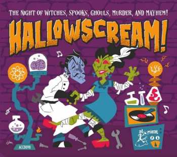 Various: Hallowscream! (The Night Of The Witches, Spooks, Ghouls, Murder, And Mayhem!)