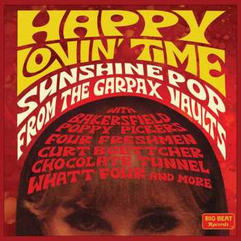 Album Various: Happy Lovin' Time (Sunshine Pop From The Garpax Vaults)
