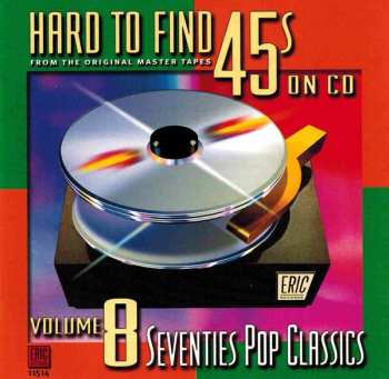Album Various: Hard To Find 45s On CD, Vol. 8: Seventies Pop Classics
