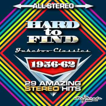Various: Hard To Find Jukebox Classics – 1956-62: 29 Amazing Stereo Hits	    