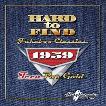 Album Various: Hard To Find Jukebox Classics 1959: Teen Pop Gold