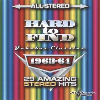 Album Various: Hard To Find Jukebox Classics – 1963-64: 29 Amazing Stereo Hits
