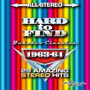 CD Various: Hard To Find Jukebox Classics – 1963-64: 29 Amazing Stereo Hits 465906