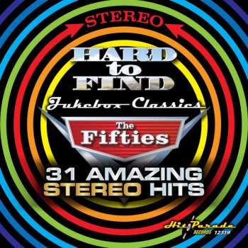 Album Various: Hard To Find Jukebox Classics, The Fifties: 31 Amazing Stereo Hits