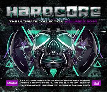 Various: Hardcore - The Ultimate Collection Volume 3.2014