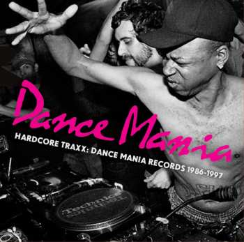 Album Various: Hardcore Traxx: Dance Mania Records 1986-1997