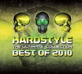 Album Various: Hardstyle: The Ultimate Collection Best Of 2010