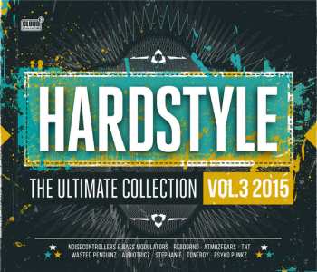 Album Various: Hardstyle - The Ultimate Collection Vol.3 2015