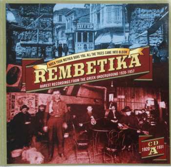 4CD Various: Have They Got Hashish In Hell? Rembetika Rarest Recordings From The Greek Underground 1920-1957 514224