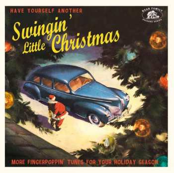 CD Various: Have Yourself Another Swingin' Little Christmas (More Fingerpoppin' Tunes For Your Holiday Season) 364391