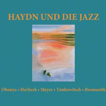 Album Various: Haydn Und Die Jazz