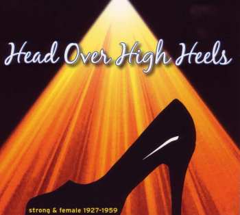 CD Various: Head Over High Heels - Strong & Female 1927-1959 524639