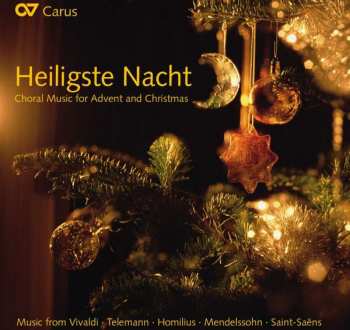 Various: Heiligste Nacht (Choral Music for Advent and Christmas)