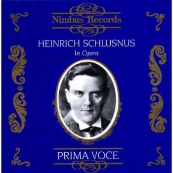 Album Various: Heinrich Schlusnus In Opera