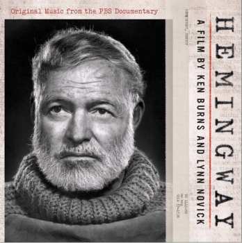 Album Various: Hemingway: A Film by Ken Burns and Lynn Novick