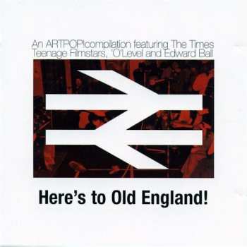 Album Various: Here's To Old England! A Compilation