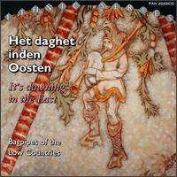 CD Various: Het Daghet Inden Oosten = It's Dawning In The East (Bagpipes Of The Low Countries) 479310