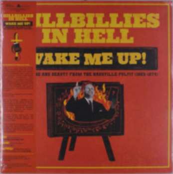 LP Various: Hillbillies In Hell: Wake Me Up! Brimstone And Beauty From The Nashville Pulpit (1952-1974) CLR | LTD 481745