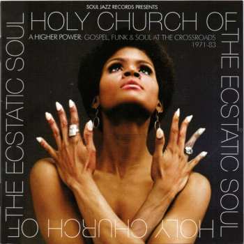CD Various: Holy Church Of The Ecstatic Soul (A Higher Power: Gospel, Funk & Soul At The Crossroads 1971-83) 481968