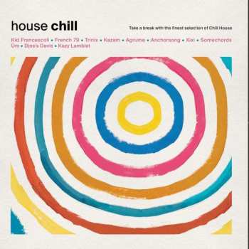 Album Various: House Chill