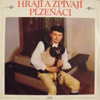 Album Various: Hrají A Zpívají Plzeňáci