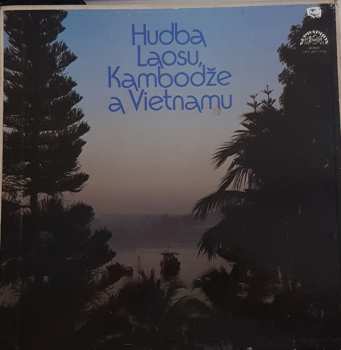 Various: Hudba Laosu, Kambodže A Vietnamu