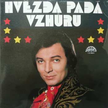 Album Various: Hvězda Padá Vzhůru (Výběr Melodií Ze Stejnojmenného Filmu Režiséra Ladislava Rychmana)