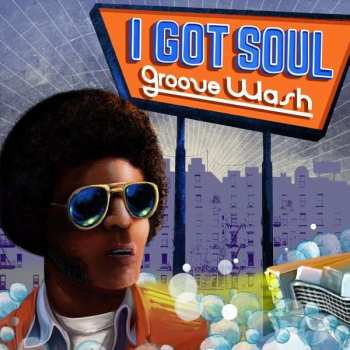 CD Various: I Got Soul "Groove Wash" 377632