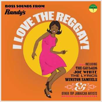 Album Various: I Love The Reggay! (Boss Sounds From Randy's)