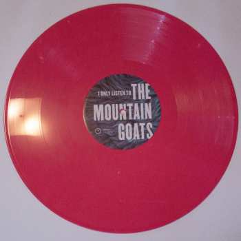 2LP Various: I Only Listen To The Mountain Goats: All Hail West Texas LTD | CLR 395788